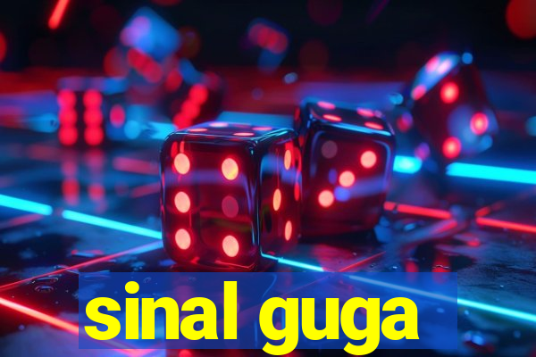 sinal guga